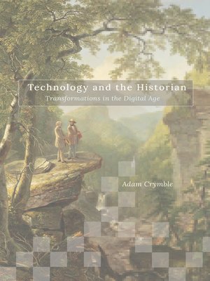 cover image of Technology and the Historian